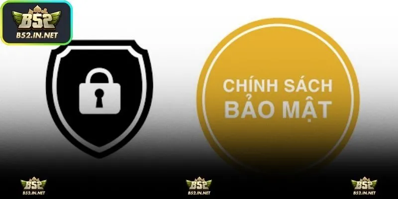 Chính sách bảo mật tại nhà cái B52